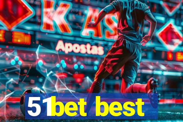 51bet best